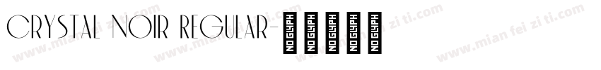 Crystal Noir Regular字体转换